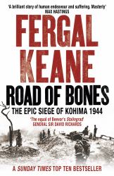 Road of Bones : The Epic Siege of Kohima 1944