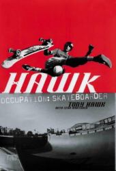 Hawk : Occupation Skateboarder