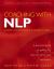 Coaching with NLP: How to Be a Master Coach Coaching with NLP: How to Be a Master Coach