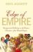 Edge of Empire : Conquest and Collecting on the Eastern Frontiers of the British Empire