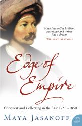 Edge of Empire: Conquest and Collecting on the Eastern Frontiers of the British Empire