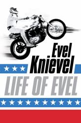 Life of Evel