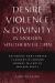 Desire, Violence, and Divinity in Modern Southern Fiction : Katherine Anne Porter, Flannery o'Connor, Cormac Mccarthy, Walker Percy Desire, Violence, and Divinity in Modern Southern Fiction : Katherine Anne Porter, Flannery o'Connor, Cormac Mccarthy, Walker Percy