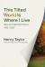 This Tilted World Is Where I Live : New and Selected Poems, 1962-2020