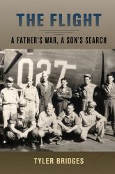 The Flight : A Father's War, a Son's Search