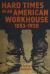Hard Times in an American Workhouse, 1853-1920