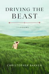 Driving the Beast : Poems