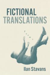 Fictional Translations : Poems