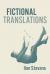 Fictional Translations : Poems Fictional Translations : Poems