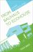 From Bauhaus to Ecohouse : A History of Ecological Design From Bauhaus to Ecohouse : A History of Ecological Design
