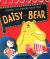 Daisy and Bear Daisy and Bear