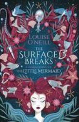 Surface Breaks : A Reimagining of the Little Mermaid