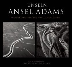 The Unseen Ansel Adams
