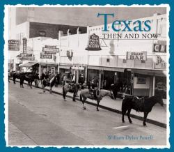 Texas Then and Now