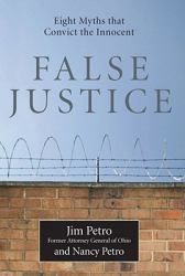 False Justice : Eight Myths That Convict the Innocent