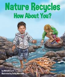 Nature Recycles - How about You?