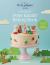 The Official Peter Rabbit Baking Book : 30 Cake, Cupcake and Cookie Recipes Inspired by the World of Beatrix Potter