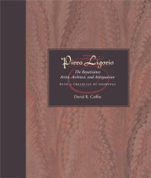 Pirro Ligorio : The Renaissance Artist, Architect, and Antiquarian