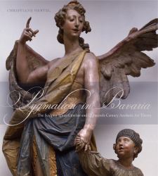 Pygmalion in Bavaria : The Sculptor Ignaz Günther and Eighteenth-Century Aesthetic Art Theory