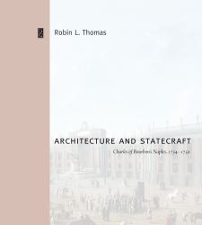 Architecture and Statecraft : Charles of Bourbon's Naples, 1734-1759
