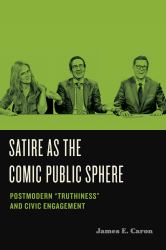 Satire As the Comic Public Sphere : Postmodern 
