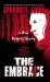 The Embrace : A True Vampire Story The Embrace : A True Vampire Story
