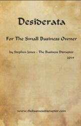 Desiderata for the Small Business Owner
