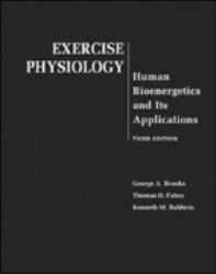 Exercise Physiology : Human Bioenergetics and Its Applications