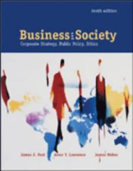 Business and Society : Corporate Strategy, Public Policy and Ethics