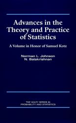 Advances in the Theory and Practice of Statistics : A Volume in Honor of Samuel Kotz