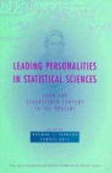 Leading Personalities in Statistical Sciences : From the Seventeenth Century to the Present
