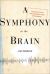 A Symphony in the Brain : The Evolution of the New Brain Wave Biofeedback