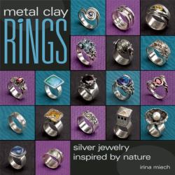 Metal Clay Rings : Silver Jewelry Inspired by Nature