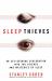 Sleep Thieves