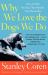 Why We Love The Dogs We Do