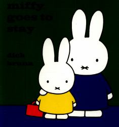 Miffy Goes to Stay