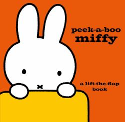Peek-a-Boo, Miffy! : A Flip Book