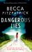Dangerous Lies