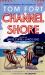 Channel Shore : From the White Cliffs to Land's End