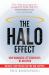 The Halo Effect : How Managers Let Themselves Be Deceived