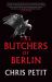 The Butchers of Berlin The Butchers of Berlin