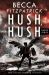 Hush, Hush Parts 3 and 4