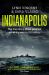 Indianapolis : The True Story of the Worst Sea Disaster in U. S. Naval History and the Fifty-Year Fight to Exonerate an Innocent Man