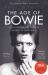 The Age of Bowie : How David Bowie Made a World of Difference