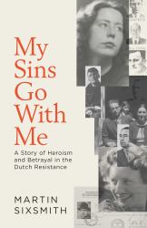 My Sins Go with Me : A Story of Resistance