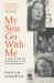 My Sins Go with Me : A Story of Heroism and Betrayal in the Dutch Resistance