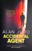 Accidental Agent Accidental Agent