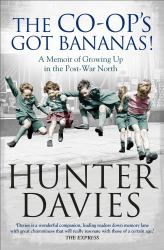 The Co-Op's Got Bananas : A Memoir of Growing up in the Post-War North
