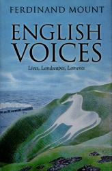 English Voices : Lives, Landscapes, Laments