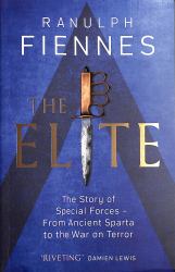 The Elite : The Story of Special Forces - from Ancient Sparta to the War on Terror
